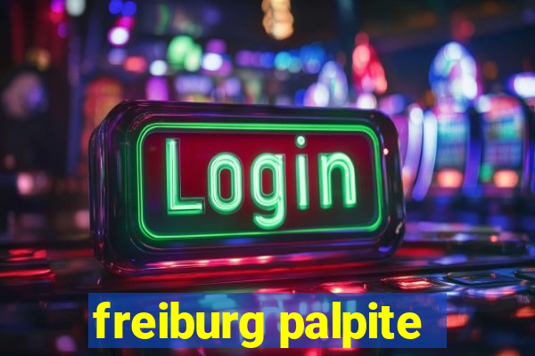 freiburg palpite